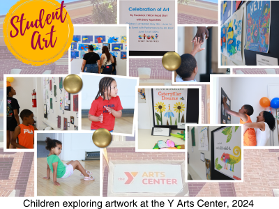 Collage of young children engaging with artwork at an early childhood art show at the Y Arts Center. Photos include children pointing at colorful art displays on the walls, a girl dancing on the floor, close-ups of student art featuring animals and bright colors, and adults helping children hang their work. The words “Student Art” appear in a bright yellow circle, and a sign for the Y Arts Center is visible in the background.