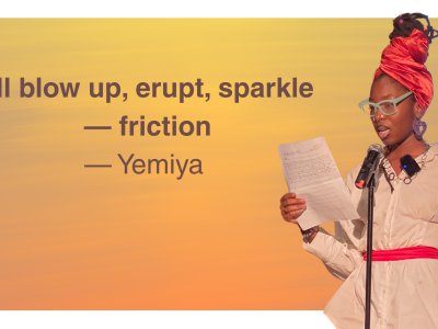 The quote I'll blow up, erupt, sparkle — friction by Yemiya with a photo cutout of her reading the poem with a mic in front of her